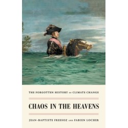 Chaos in the Heavens: The Forgotten History of Climate Change