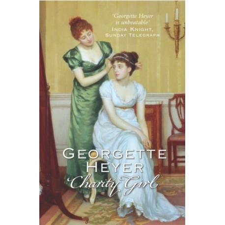 Charity Girl: Georgette Heyer's sparkling Regency romance