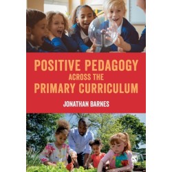 Positive Pedagogy across the Primary Curriculum
