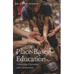 Place-Based Education: Connecting Classrooms and Communities