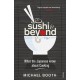 Sushi and Beyond: What the Japanese Know About Cooking