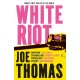 White Riot: The Sunday Times Thriller of the Month