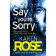 Say You're Sorry (The Sacramento Series Book 1): when a killer closes in, there's only one way to stay alive
