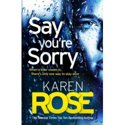 Say You're Sorry (The Sacramento Series Book 1): when a killer closes in, there's only one way to stay alive