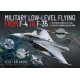 Military Low-Level Flying From F-4 Phantom to F-35 Lightning II: A Pictorial Display of Low Flying in Cumbria and Beyond