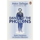 Dance of the Photons: Einstein, Entanglement and Quantum Teleportation
