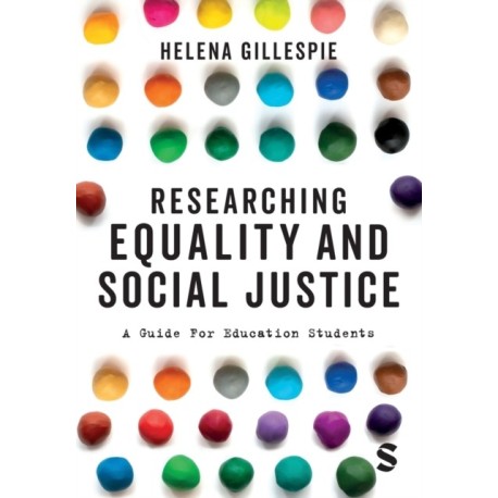Researching Equality and Social Justice: A Guide For Education Students