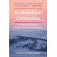 The Reindeer Chronicles: And Other Inspiring Stories of Working with Nature to Heal the Earth