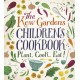 The Kew Gardens Children's Cookbook: Plant, Cook, Eat