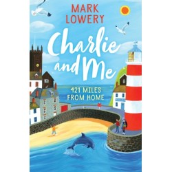 Charlie and Me: 421 Miles From Home