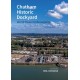 Chatham Historic Dockyard: World Power to Resurgence