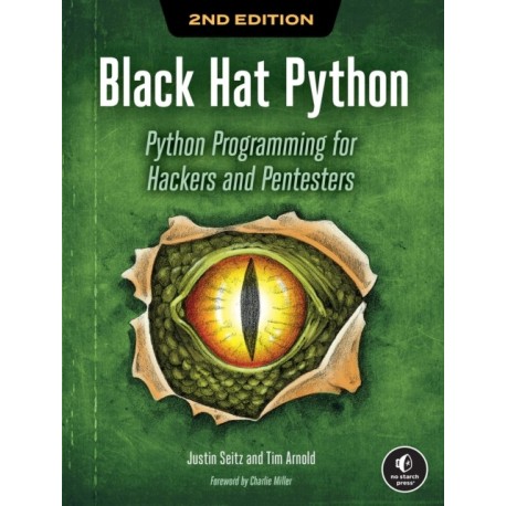 Black Hat Python, 2nd Edition: Python Programming for Hackers and Pentesters