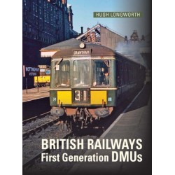 British Railways First Generation DMUs: Second Revised and Expanded Edition