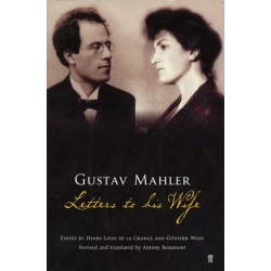 Gustav Mahler: Letters to his Wife