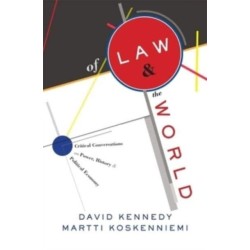 Of Law and the World: Critical Conversations on Power, History, and Political Economy