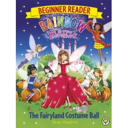 The Rainbow Magic Beginner Reader: The Fairyland Costume Ball: Book 5
