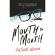 Mouth to Mouth: ‘Gripping... Shades of Patricia Highsmith and Donna Tartt’ Vogue