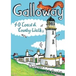 Galloway: 40 Coast & Country Walks