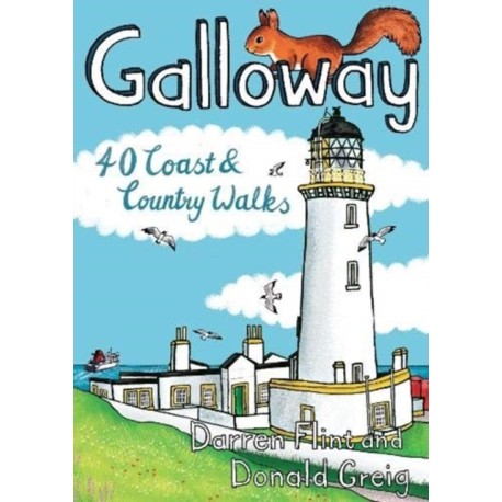 Galloway: 40 Coast & Country Walks