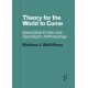 Theory for the World to Come: Speculative Fiction and Apocalyptic Anthropology