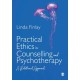 Practical Ethics in Counselling and Psychotherapy: A Relational Approach