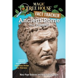 Ancient Rome and Pompeii: A Nonfiction Companion to Magic Tree House -13: Vacation Under the Volcano