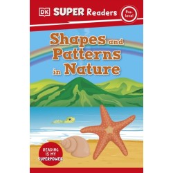 DK Super Readers Pre-Level Shapes and Patterns in Nature