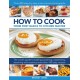 How to Cook: From first basics to kitchen master: The cook's guide to frying, baking, poaching, casseroling, steaming and roasting a fabulous range of 140 tasty recipes, with 800 step-by-step instructional photographs