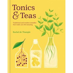 Tonics & Teas: Traditional and modern remedies that make you feel amazing
