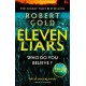 Eleven Liars: 'A plot full of shocking twists' KARIN SLAUGHTER