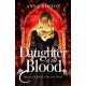 Daughter of the Blood: the gripping bestselling dark fantasy novel you won't want to miss