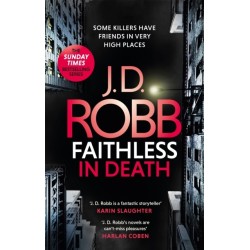Faithless in Death: An Eve Dallas thriller (Book 52)