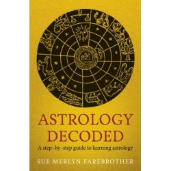 Astrology Decoded: a step by step guide to learning astrology