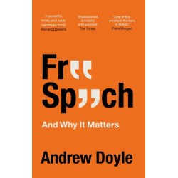 Free Speech And Why It Matters