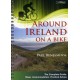 Around Ireland on a Bike: The complete guide: maps, accommodation, practical advice