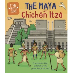 Time Travel Guides: The Maya and Chichen Itza