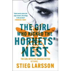 The Girl Who Kicked the Hornets' Nest: The third unputdownable novel in the Dragon Tattoo series - 100 million copies sold worldwide