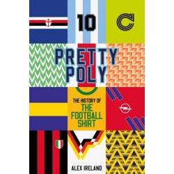 Pretty Poly: The History of the Football Shirt