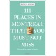 111 Places in Montreal That You Must Not Miss