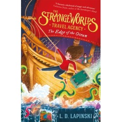 The Strangeworlds Travel Agency: The Edge of the Ocean: Book 2
