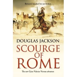 Scourge of Rome: (Gaius Valerius Verrens 6): a compelling and gripping Roman adventure that will have you hooked to the very last page