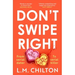 Don't Swipe Right: An addictive, laugh-out-loud serial killer thriller full of twists and turns