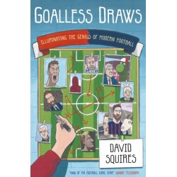 Goalless Draws: Illuminating the Genius of Modern Football