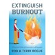 Extinguish Burnout: A Practical Guide to Prevention and Recovery