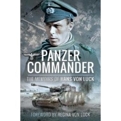 Panzer Commander: The Memoirs of Hans von Luck