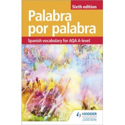 Palabra por Palabra Sixth Edition: Spanish Vocabulary for AQA A-level