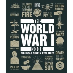 The World War I Book: Big Ideas Simply Explained