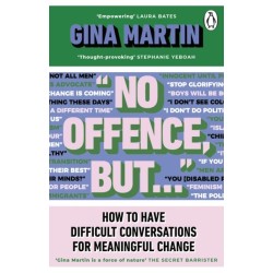 "No Offence, But...": How to have difficult conversations for meaningful change