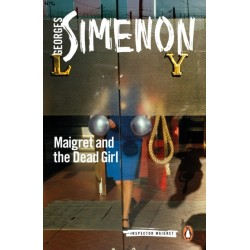 Maigret and the Dead Girl: Inspector Maigret