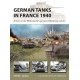 German Tanks in France 1940: Armor in the Wehrmacht's greatest Blitzkrieg victory